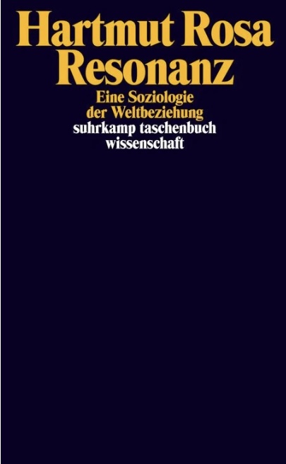 Hartmut Rosa: Resonanz